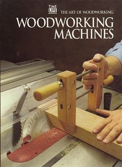 Buy Woodworking Machines (Art of Woodworking S.) — BookShops.in