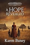 A Hope Revealed (Prescott Pioneers Book 4)