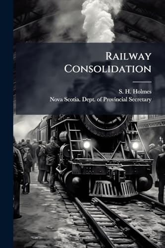 Railway Consolidation: Circular From the Hon. Provincial Secretary