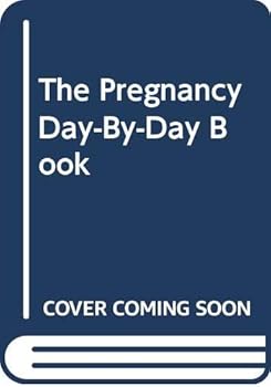 Paperback The Pregnancy Day-By-Day Book