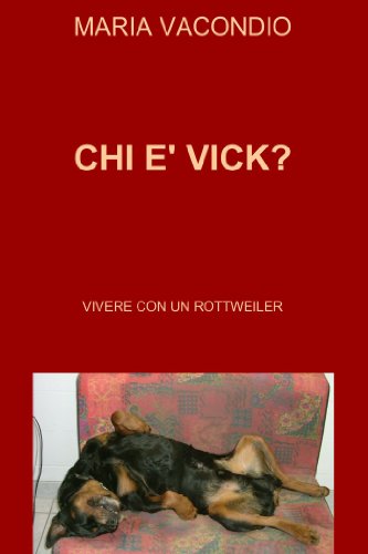 CHI E’ VICK? (Italian Edition)