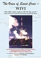 The Voice of Saint Croix - WIVI: "The little radio station with the big reach." 0967728142 Book Cover