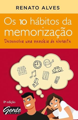 Os 10 Habitos Da Memorização. Desenvolva Uma Memoria De Elefante