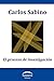 El proceso de investigaci&Atilde;&sup3;n (Spanish Edition)