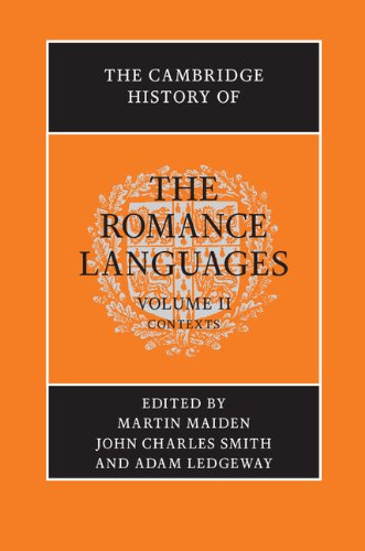 The Cambridge History of the Romance Languages: Volume 2, Contexts