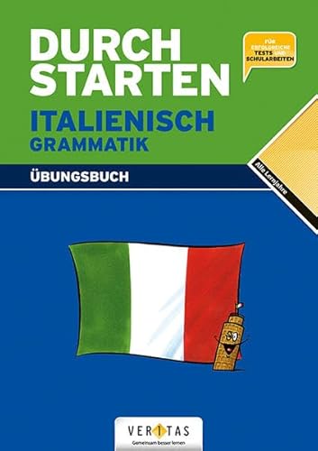 Durchstarten - Italienisch - Neubearbeitung - Alle Lernjahre: Grammatik - Dein Übungsbuch - Übungsbuch mit Lösungen