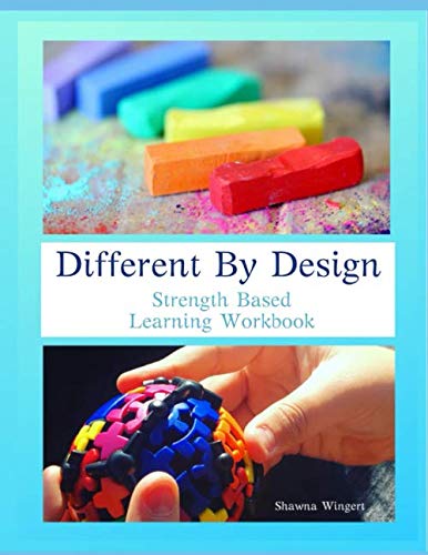 Different By Design Learning: Strength Based Learning Plan Workbook