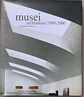 Musei: Architetture 1990-2000 (Motta architettura) 8871791991 Book Cover