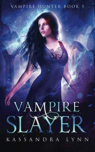 Vampire Slayer (Vampire Hunter, Band 5)