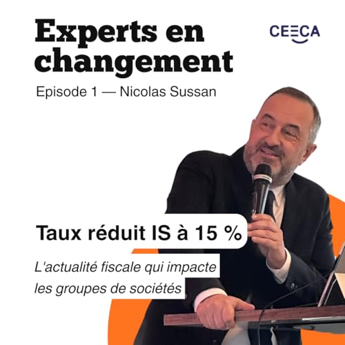 FLASH ACTU FISCALE | Taux r&eacute;duit IS &agrave; 15 % : l'actualit&eacute; fiscale qui impacte les groupes de soci&eacute;t&eacute;s