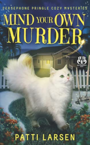 Mind Your Own Murder (Persephone Pringle Cozy M... 1644512467 Book Cover