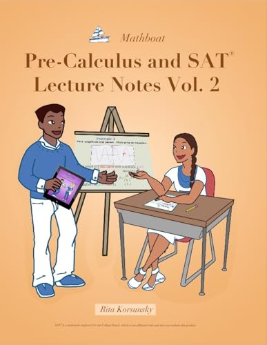 Pre-Calculus and SAT Lecture Notes Vol.2: Pre-Calculus and SAT Interactive lectures Vol.2