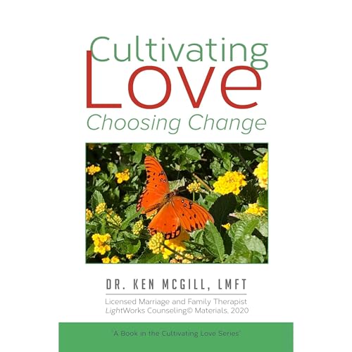 Cultivating Love Audiolibro Por Dr. Ken McGill arte de portada