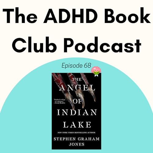 Episode 68 - The Angel of Indian Lake by Stephen Graham Jones