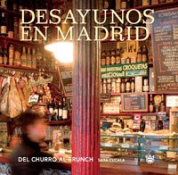 Desayunos en madrid. Ed. Rustica: 073 (OTROS GASTRONOMÍA)
