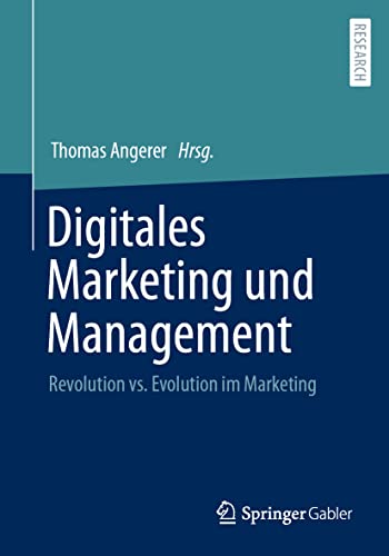Preisvergleich Produktbild Digitales Marketing und Management: Revolution vs. Evolution im Marketing