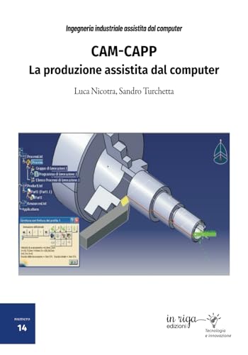 Cam-Capp. La Produzione Assistita Dal Computer
