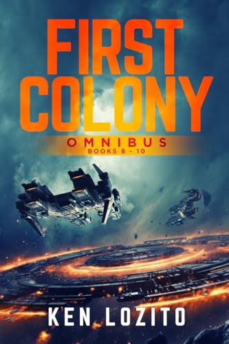 Book cover for First Colony Omnibus: Books 8 - 10
