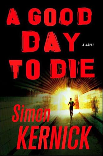 A Good Day to Die: A Novel (Dennis Milne Book 2)