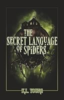 The Secret Language of Spiders: a novel B0CSZ56VFM Book Cover