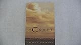 The Coast: A Journey Down the Atlantic Shore (A Thomas Dunne Book)