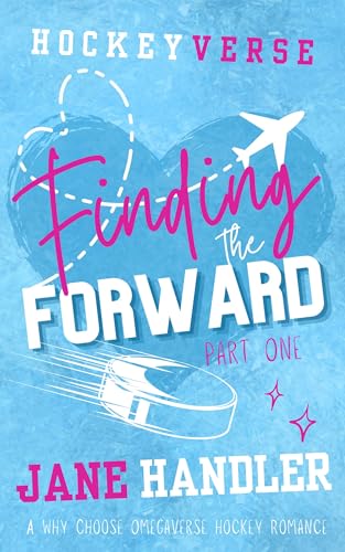 Finding the Forward, Part One: A Why Choose Omegaverse Hockey Romance (HockeyVerse) (English Edition)