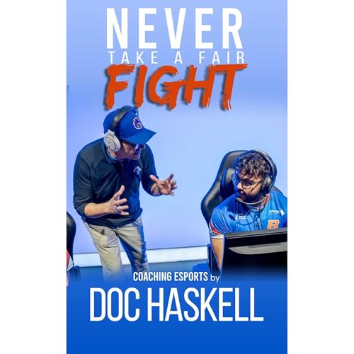 Never Take a Fair Fight by Dr. Chris Haskell episode artwork