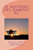 El Misterio del Simbolo "Al" (Novelas Adolescentes) 151181053X Book Cover
