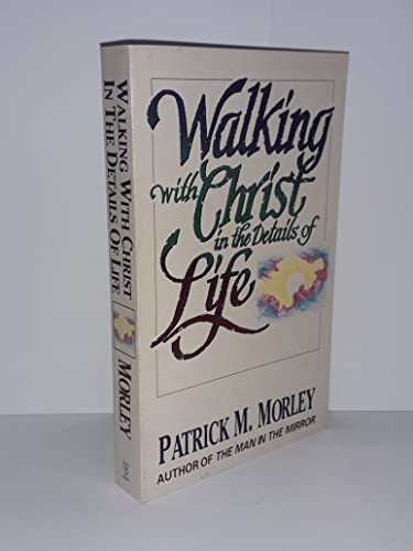 Walking with Christ in the Details of Life 0850096022 Book Cover