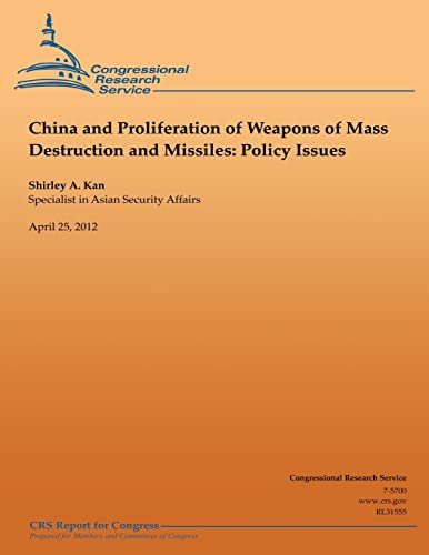China and Proliferation of Weapons of Mass Destruction and Missiles: Policy Issues