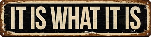 Yanrtrjin It Is What It Is Metal Sign 4x16in Sarcastic Plaque for Office Garage Wall Decor Zen Gift
