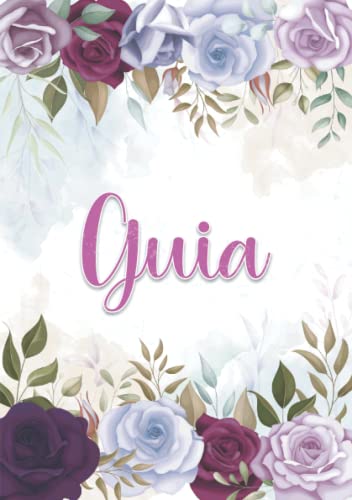 Guia: Taccuino A5; Nome personalizzato Guia; Design: decorazione floreale; 120 pagine a ... formato A5 (14.8 x 21 cm) (Italian Edition)