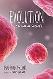 Evolution: Secular or Sacred?