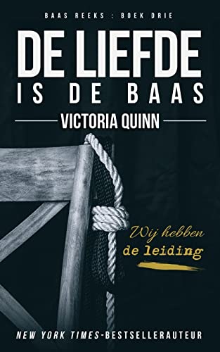 De liefde is de baas (Dutch Edition)