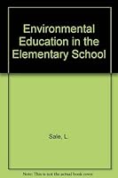 Environmental Education in the Elementary School 0030856280 Book Cover