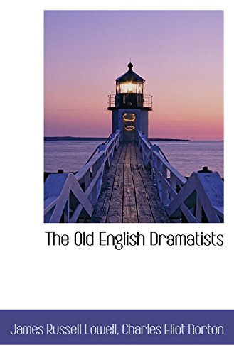 The Old English Dramatists