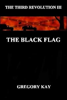 Paperback The Black Flag: The Third Revolution III Book
