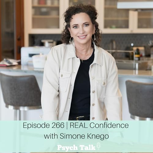 Episode 266 | REAL Confidence with Simone Knego