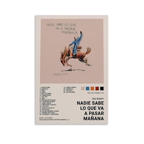 Póster decorativo de Nadie Sabe Lo Que Va A Pasar Mañana de Bad Bunny, pintura decorativa en lienzo brillante y hermoso, adecuado para oficina, dormitorio, pintura decorativa para crear el ambiente