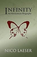 Infinity: An Anonymous Biography 1511442042 Book Cover