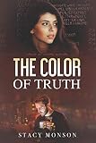 The Color of Truth (The Chain of Lakes) (Volume 3)