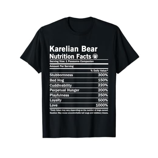 Karelian Bear Nutrition Facts Funny Dog Men Women Girls Kids T-Shirt