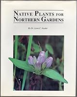 Native Plants for Northern Gardens 0915679027 Book Cover