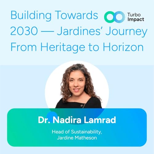 Dr. Nadira Lamrad: Building Towards 2030 &mdash; Jardines&rsquo; Journey From Heritage to Horizon