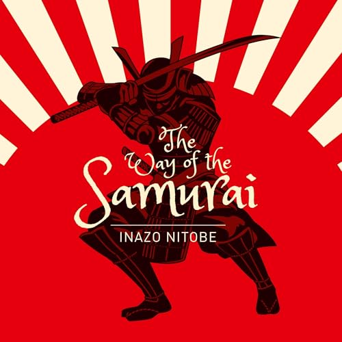 The Way of the Samurai by Inazo O. Nitobe episode artwork