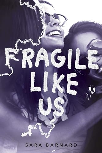 Fragile Like Us