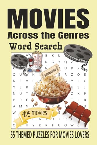 Movies Across the Genres Word Search: 55 THEMED PUZZLES FOR MOVIES LOVERS