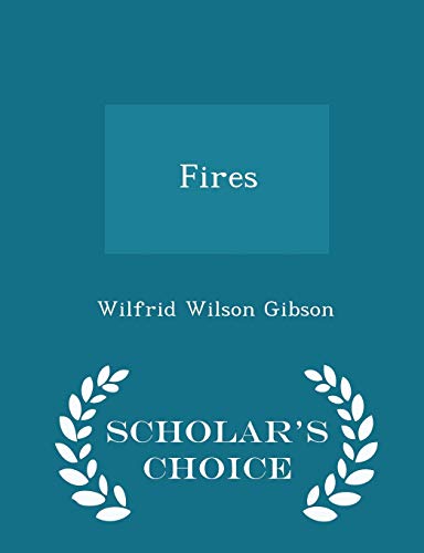 Fires - Scholar's Choice Edition 1297362330 Book Cover