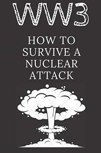 WW3 - World War 3 - How to survive a nuclear attack- Donald Trump-military journal - iran - Journal- Notebook-memories- 6x9 - 120 pages