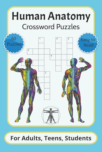 Human Anatomy Crossword Puzzles for Adults, Teens, Students: Crosswords with